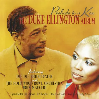 Prelude to a Kiss – The Duke Ellington Album (John Mauceri – The Sound of Hollywood Vol. 7) by Dee Dee Bridgewater