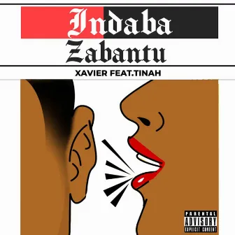 Indaba Za Bantu by Xavier