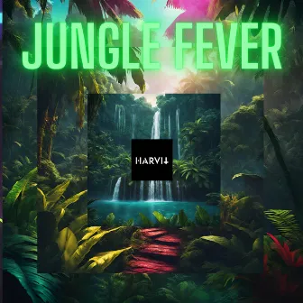 Jungle Fever by Harvit