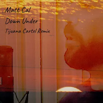 Down Under (Tijuana Cartel Remix) by Tijuana Cartel