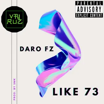 Like 73 by DARO FZ