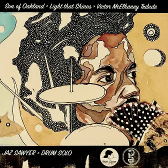 Son of Oakland < Light That Shines > Victor Mcelhaney Tribute by Jaz Sawyer