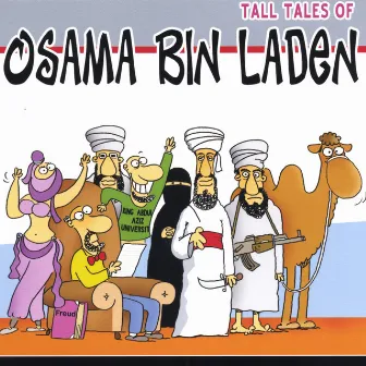 Tall Tales of Osama Bin Laden by Osama