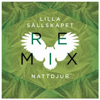 Nattdjur – Remix by Lilla Sällskapet