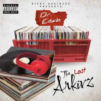 Tha Lost Arkivz Pt. 1 by Dr.Edwin