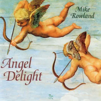 Angel Delight by Mike Rowland