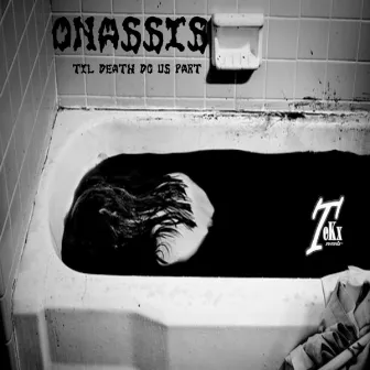 Til Death Do Us Part by Onassis