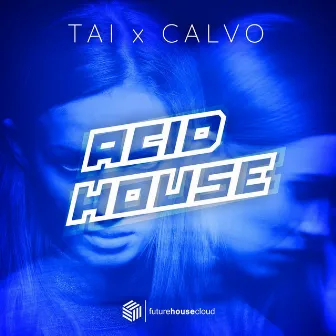 Acid House by TAI