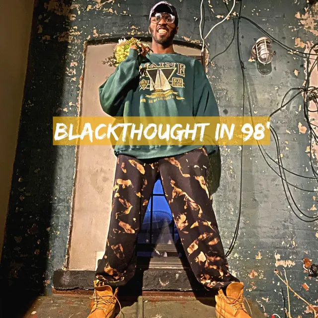 BlackThought in 98'