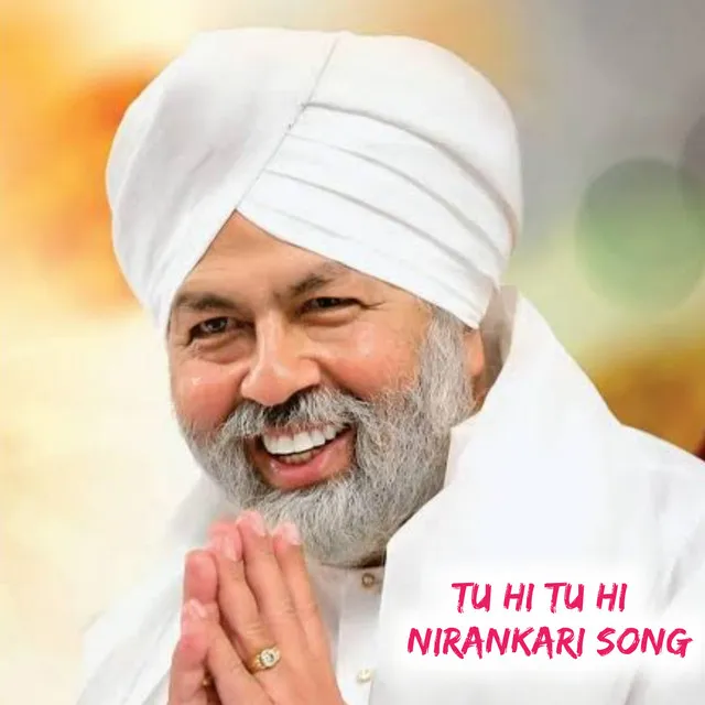 Tu Hi Tu Hi Nirankari Song - Hindi