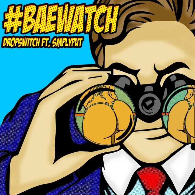 #BaeWatch (feat. Smplyput)