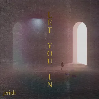 Let You In by jeriah