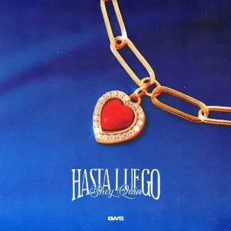 Hasta Luego by Shey Quin