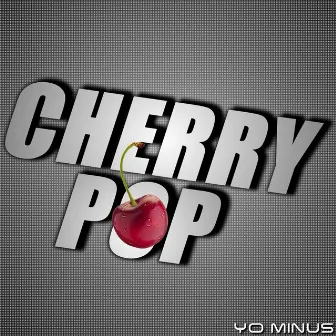 Cherry Pop by Yo Minus