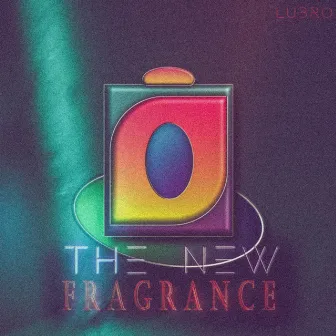 The New Fragrance by Lübro