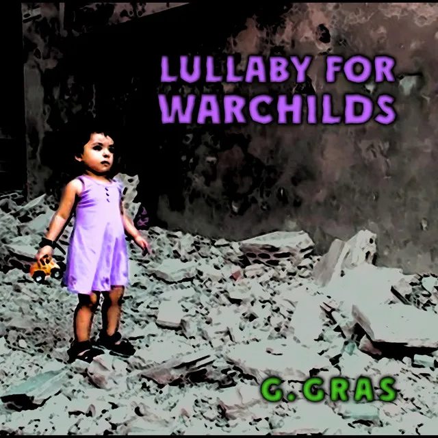 Lullaby for Warchilds