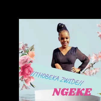 Ngeke by Thobeka Zwide