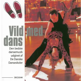 Vild Med Dans Vol. 1 by Ballroom Orchestra and Singers