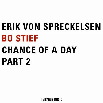 Chance of a Day, Pt. 2 by Bo Stief