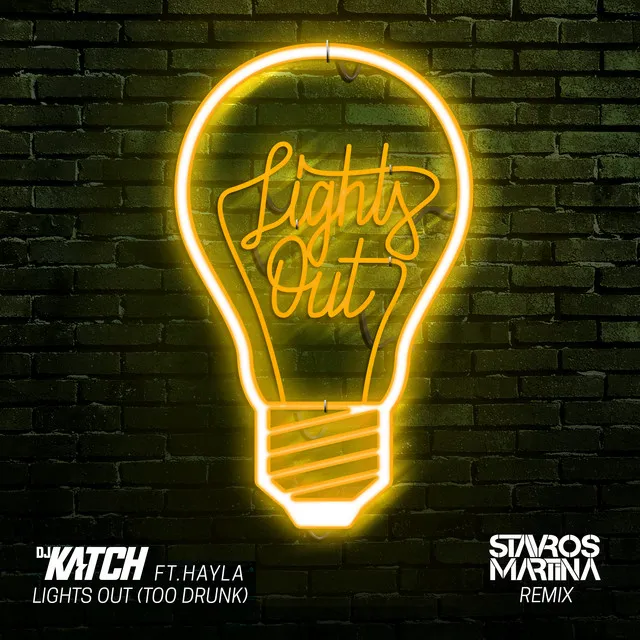 Lights Out (Too Drunk) [feat. Hayla] - Stavros Martina Remix