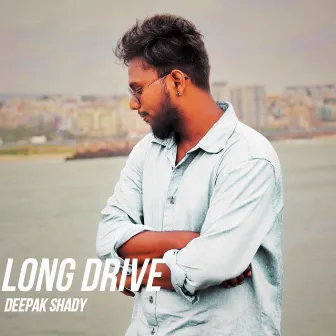 Long Drive by Deepak Shady