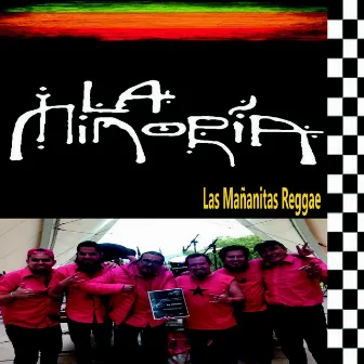 Las Mañanitas Reggae (Remastered) by La Minoria