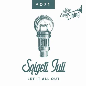 Let It All Out by Szigeti Juli