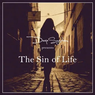 The Sin of Life (Radio Edit) by DEEPSYSTEM