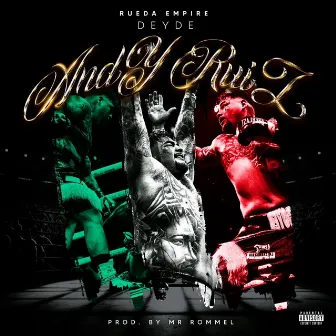 Andy Ruiz by Rueda Empire