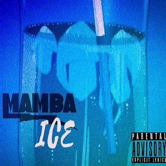 Ice by Mamba