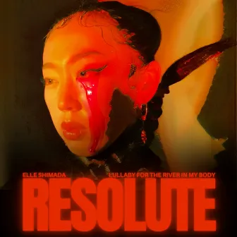 RESOLUTE by Elle Shimada