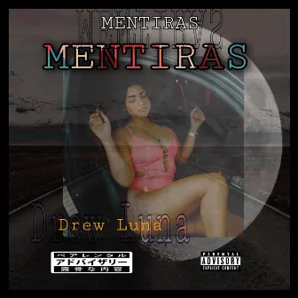 Mentiras by Drew Luna