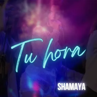 Tu hora by Shamaya