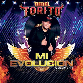 Mi Evolucion by Tito El Torito