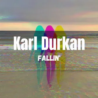 Fallin' by Karl Durkan