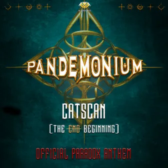 The End / Beginning (Official Pandemonium 2018 Anthem) by Catscan