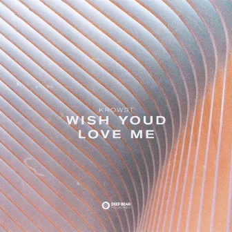 Wish Youd Love Me by Krowst