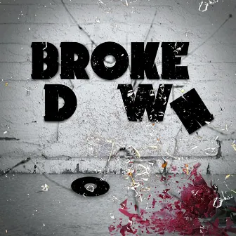 Broke Down by Ron Pryce