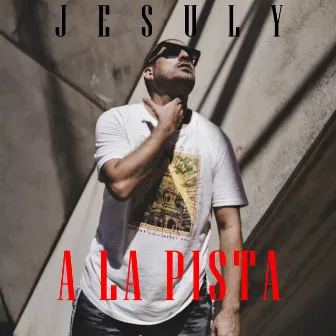 A la pista by Jesuly