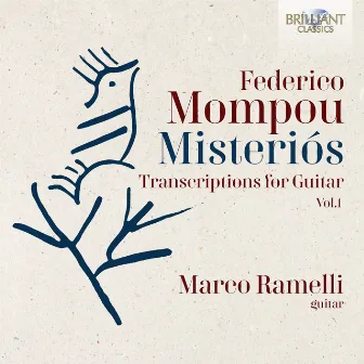 Mompou: Misteriós, Transcriptions for Guitar, Vol. 1 by Marco Ramelli