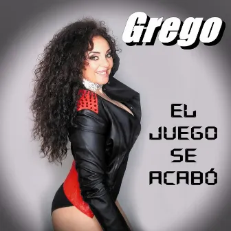 El Juego Se Acabó by Grego