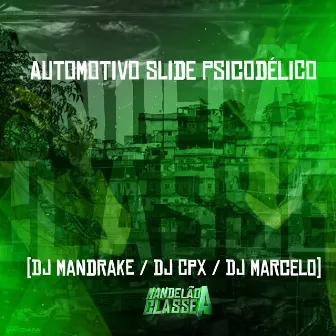 Automotivo Slide Psicodélico by DJ MARCELO