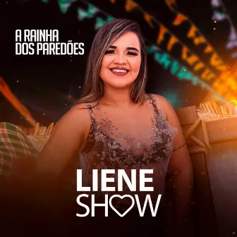 A Rainha dos Paredões by Liene Show