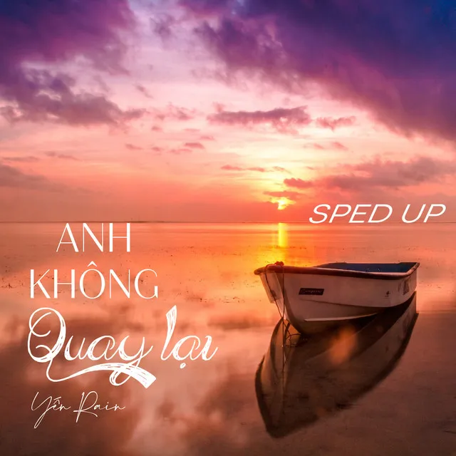 Anh Không Quay Lại (Maika Remix) - Sped Up