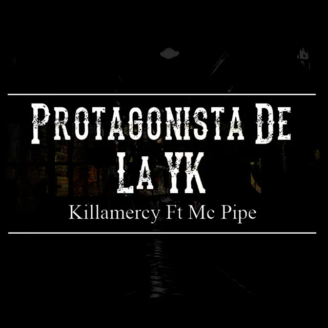 Protagonista de la Yk