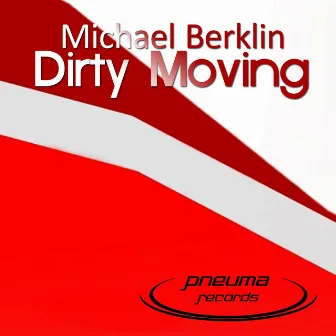 Dirty Moving by Michael Berklin