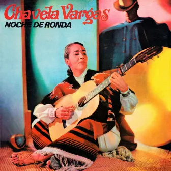 Noche de Ronda by Chavela Vargas