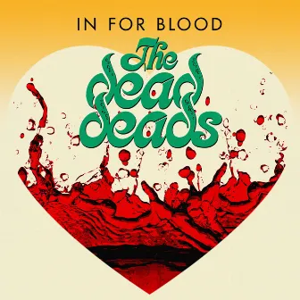 In for Blood by The Dead Deads