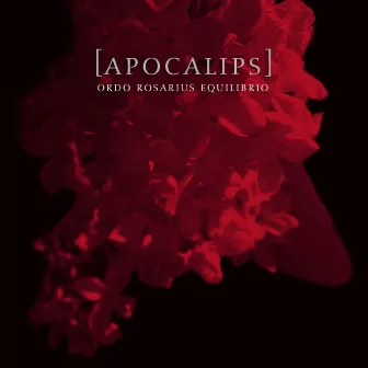 Apocalips by Ordo Rosarius Equilibrio