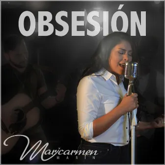 Obsesión by Maricarmen Marin